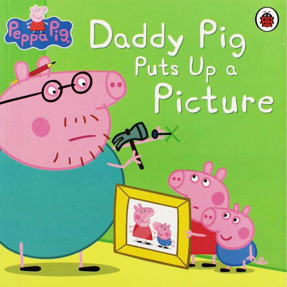 Daddy Pig Puts Up A Picture