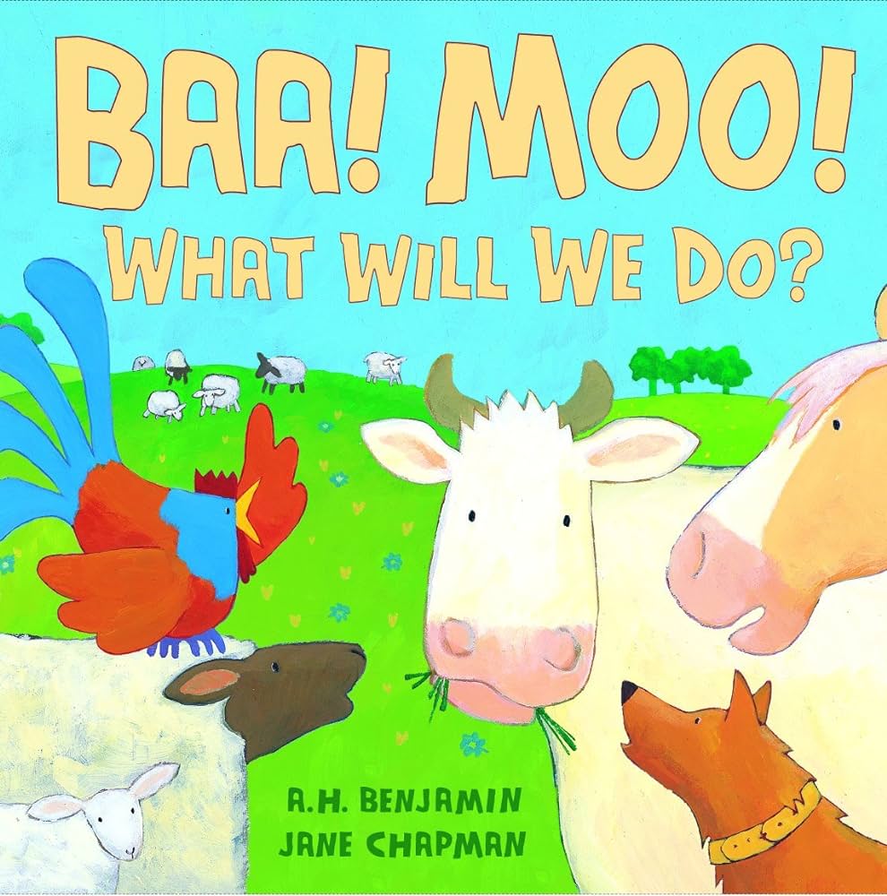 Baa! Moo! What Will We Do?