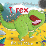 T Rex- The Big Scare (Dinosaur Adventures)