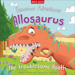 Allosaurus- The Troublesome Tooth (Dinosaur Adventures)