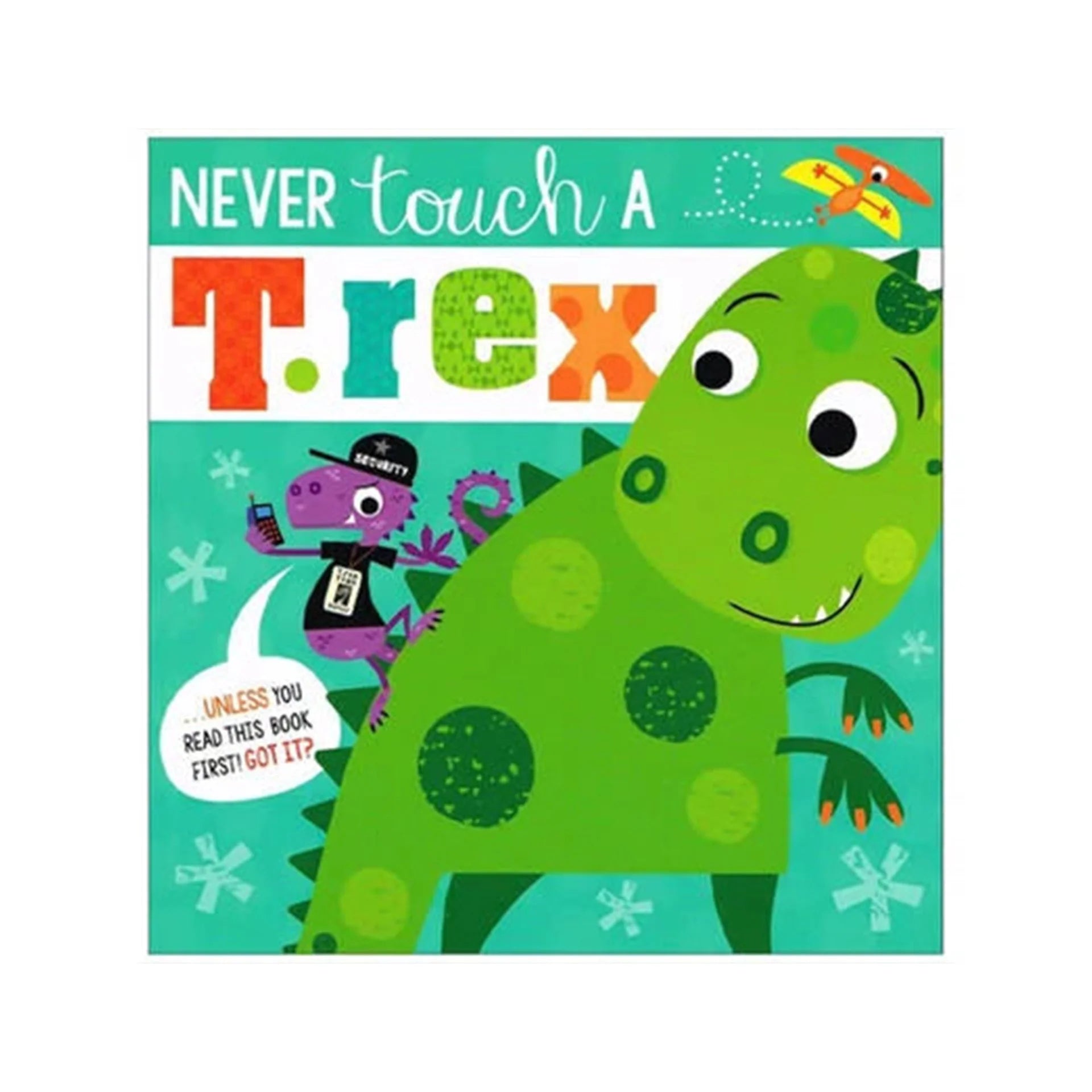Never Touch a T. Rex!